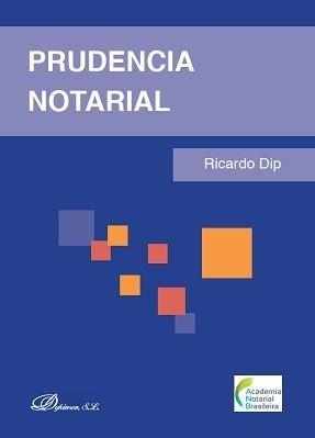 PRUDENCIA NOTARIAL | 9788491486497 | DIP, RICARDO