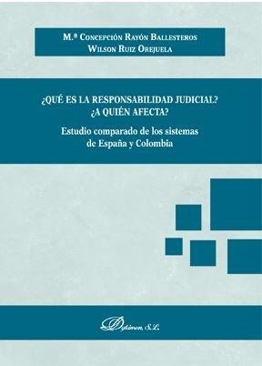 QUÉ ES LA RESPONSABILIDAD JUDICIAL? ¿A QUIÉN AFECTA? | 9788491486312 | RUIZ OREJUELA, WILSON