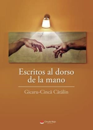ESCRITOS AL DORSO DE LA MANO | 9788411455695 | CATALIN, GICARU-CINCA