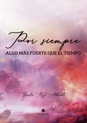 POR SIEMPRE | 9788411757638 | RUZ ALBACETE, GISELA