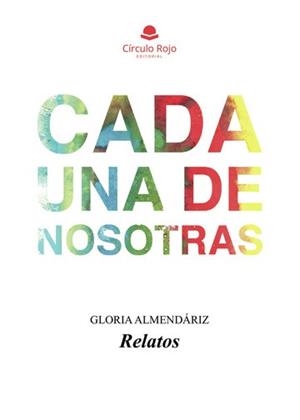 CADA UNA DE NOSOTRAS | 9788411598484 | ALMENDÁRIZ PÉREZ, GLORIA