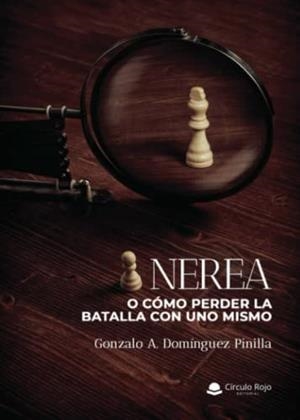 NEREA | 9788411282611 | DOMÍNGUEZ PINILLA, GONZALO A.