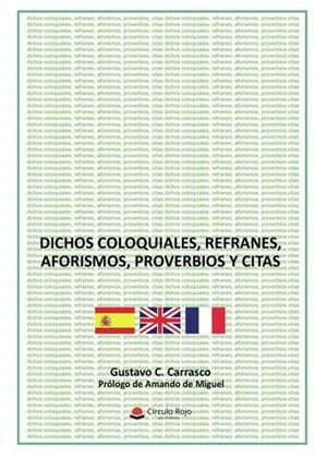 DICHOS COLOQUIALES, REFRANES, AFORISMOS, PROVERBIOS Y CITAS | 9788411557450 | CARRASCO ARRIBAS, GUSTAVO