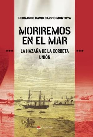MORIREMOS EN EL MAR | 9788411452526 | CARPIO MONTOYA, HERNANDO DAVID