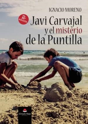 JAVI CARVAJAL Y EL MISTERIO DE LA PUNTILLA | 9788411892193 | MORENO, IGNACIO
