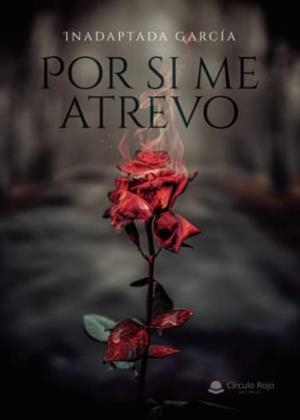 POR SI ME ATREVO | 9788411551120 | GARCÍA, INADAPTADA