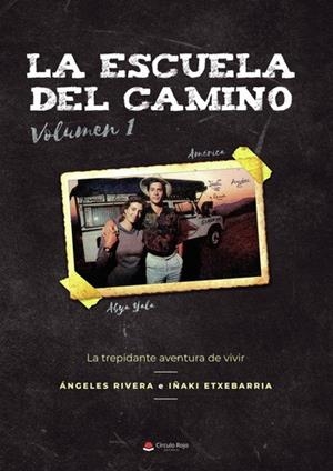 ESCUELA DEL CAMINO VOL. 1, LA | 9788411370448 | ETXEBARRIA, IÑAKI