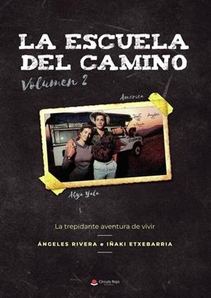 ESCUELA DEL CAMINO VOL. 2, LA | 9788411370455 | ETXEBARRIA, IÑAKI