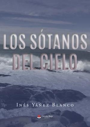 SÓTANOS DEL CIELO, LOS | 9788411758475 | YÁÑEZ BLANCO, INÉS