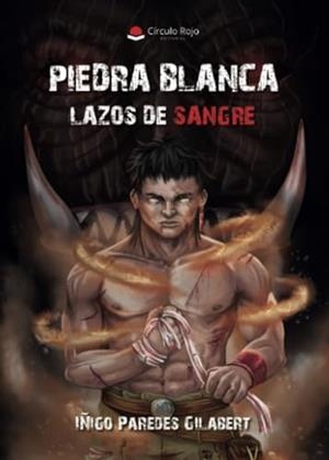 PIEDRA BLANCA (LAZOS DE SANGRE) | 9788410732292 | PAREDES GILABERT, IÑIGO