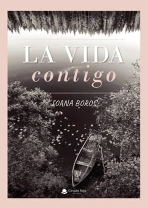 VIDA CONTIGO, LA | 9788411450201 | BOROS, IOANA