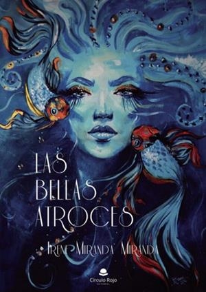 BELLAS ATROCES, LAS | 9788411750394 | MIRANDA MIRANDA, IRENE