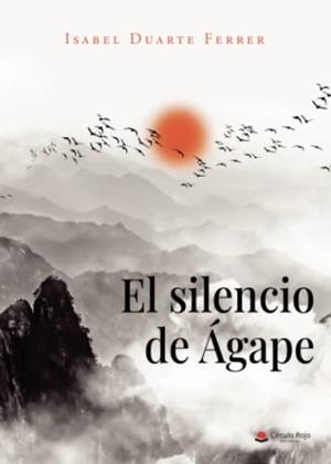 SILENCIO DE ÁGAPE, EL | 9788411590952 | DUARTE FERRER, ISABEL