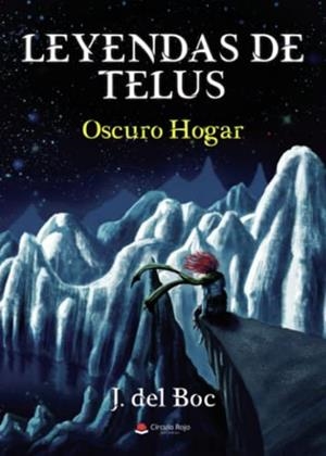 LEYENDAS DE TELUS : OSCURO HOGAR | 9788411593717 | DEL BOC, J.