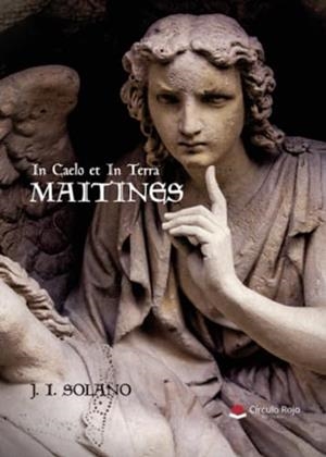 IN CAELO ET IN TERRA – MAITINES | 9788410614581 | SOLANO, J. I.