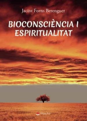 BIOCONSCIÈNCIA I ESPIRITUALITAT | 9788411551304 | FORNS BERENGUER, JACINT