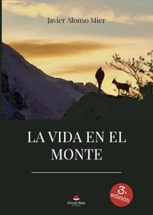 VIDA EN EL MONTE, LA | 9788411459754 | ALONSO MIER, JAVIER