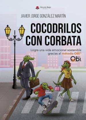 COCODRILOS CON CORBATA | 9788411994774 | GONZÁLEZ MARTÍN, JAVIER JORGE