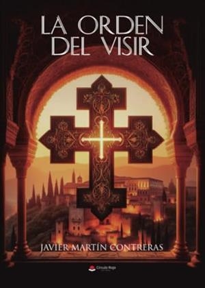 ORDEN DEL VISIR, LA | 9788411997423 | MARTÍN CONTRERAS, JAVIER