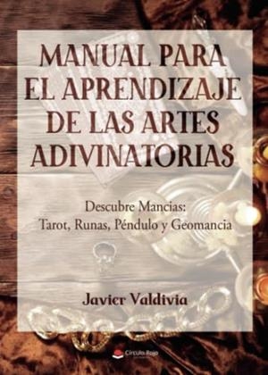 MANUAL PARA EL APRENDIZAJE DE LAS ARTES ADIVINATORIAS | 9788411377447 | VALDIVIA, JAVIER