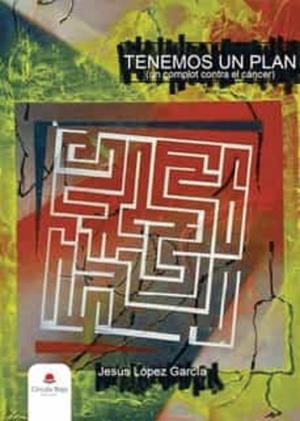 TENEMOS UN PLAN | 9788411377713 | LÓPEZ GARCÍA, JESÚS