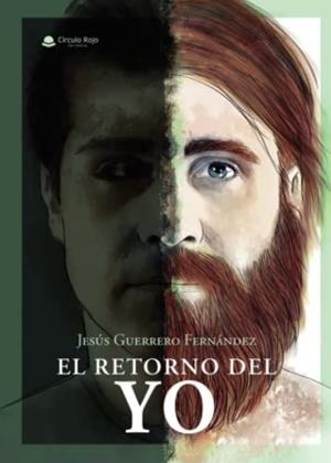 RETORNO DEL YO, EL | 9788413986982 | GUERRERO FERNÁNDEZ, JESÚS
