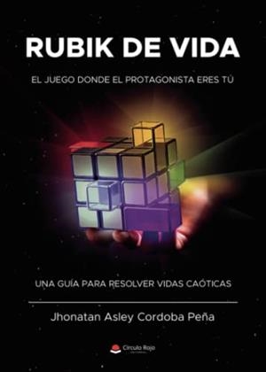 RUBIK DE VIDA | 9788411459846 | CORDOBA PEÑA, JHONATAN ASLEY