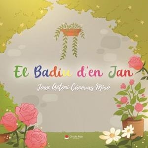 BADIU D'EN JAN, EL | 9788410610255 | CÁNOVAS MIRO, JOAN ANTONI