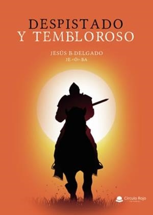 DESPISTADO Y TEMBLOROSO | 9788411891479 | DELGADO, JESÚS B.