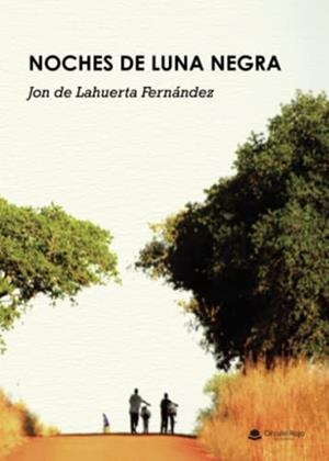 NOCHES DE LUNA NEGRA | 9788411450539 | BATXI DE LA HUERTA, JON