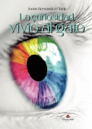 CURIOSIDAD VIVIÓ AL GATO, LA | 9788411895576 | HERNANDEZ CLAVIJO, JONÁS