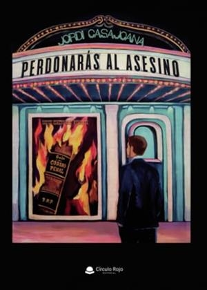 PERDONARÁS AL ASESINO | 9788411894265 | CASAJOANA, JORDI