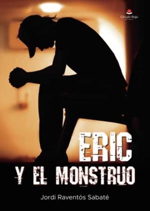 ERIC Y EL MONSTRUO | 9788411594059 | RAVENTÓS SABATÉ, JORDI
