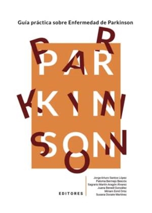 GUÍA PRÁCTICA SOBRE ENFERMEDAD DE PARKINSON | 9788411151566 | SANTOS LÓPEZ, JORGE ARTURO