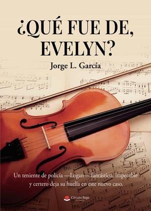 QUÉ FUE DE, EVELYN? | 9788411285728 | L. GARCÍA, JORGE