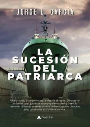 SUCESIÓN DEL PATRIARCA, LA | 9788411550000 | GARCÍA ÁLVAREZ, JORGE LUIS