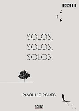 SOLOS, SOLOS, SOLOS | 9788412301076 | ROMEO, PASQUALE
