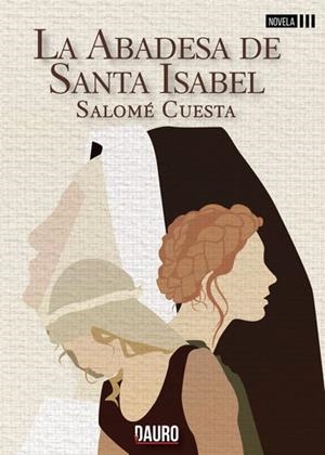 ABADESA DE SANTA ISABEL, LA | 9788412686104 | CUESTA, SALOMÉ