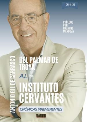 DEL PALMAR DE TROYA AL INSTITUTO CERVANTES | 9788412686197 | GIL DE CARRASCO, ANTONIO