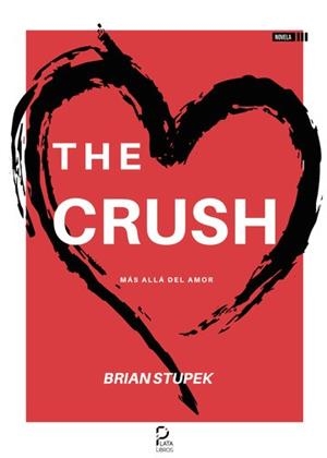 CRUSH, THE | 9788416340200 | STUPEK, BRIAN
