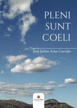 PLENI SUNT COELI | 9788411288996 | ARIAS GARRIDO, JOSÉ JULIAN