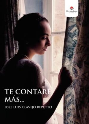 TE CONTARÉ MAS... | 9788411153676 | CLAVIJO REPETTO, JOSÉ LUIS