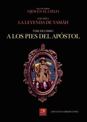 A LOS PIES DEL APÓSTOL | 9788411048903 | GUERRERO LÓPEZ, JOSÉ LUIS