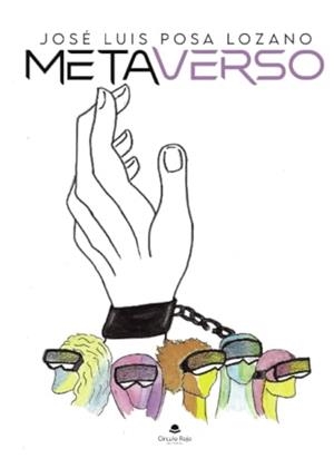 METAVERSO | 9788411996464 | POSA LOZANO, JOSÉ LUIS