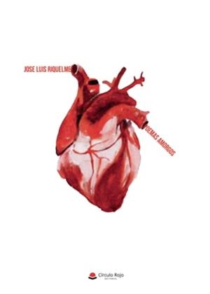 POEMAS AMORGOS | 9788413988801 | RIQUELME AGUILERA, JOSÉ LUIS