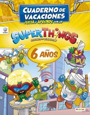 VACACIONES JUEGA Y APRENDE CON LOS SUPERZINGS 6 | 9788412342505 | EDIBA EUROPA EON SL