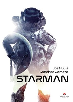 STARMAN | 9788413986548 | SÁNCHEZ ROMERO, JOSÉ LUIS
