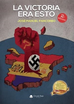 VICTORIA ERA ESTO, LA | 9788413986685 | PANCORBO DE LA TORRE, JOSÉ MANUEL