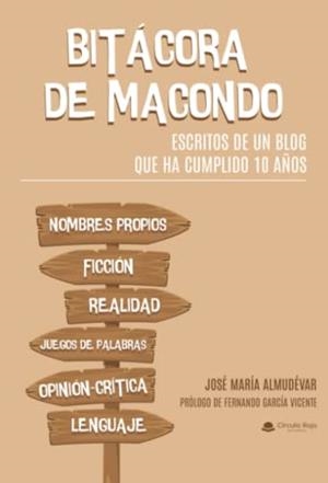 BITÁCORA DE MACONDO | 9788411458863 | ALMUDÉVAR VICENTE, JOSÉ MARÍA