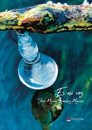 ES MI VOZ | 9788410617476 | SÁNCHEZ MACÍAS, JOSÉ MARÍA